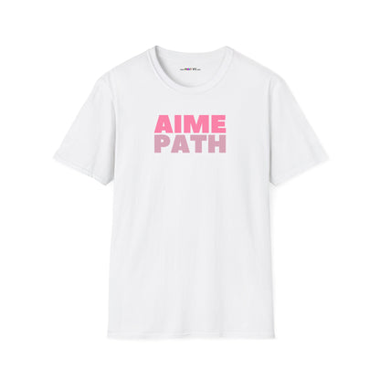 AIME PATH Unisex Softstyle 100% Cotton T-Shirt