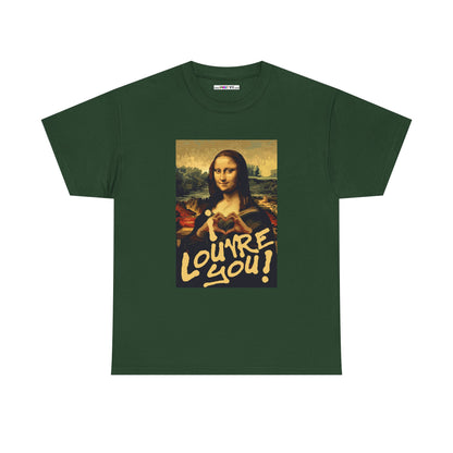 I LOUVRE YOU! Unisex Heavy Cotton Tee