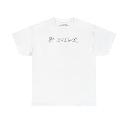 FEELGOOD MAX Unisex Heavy Cotton Tee
