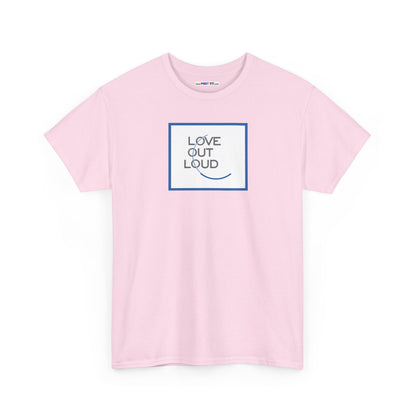 LOL- LOVE OUT LOUD Unisex Heavy Cotton Tee