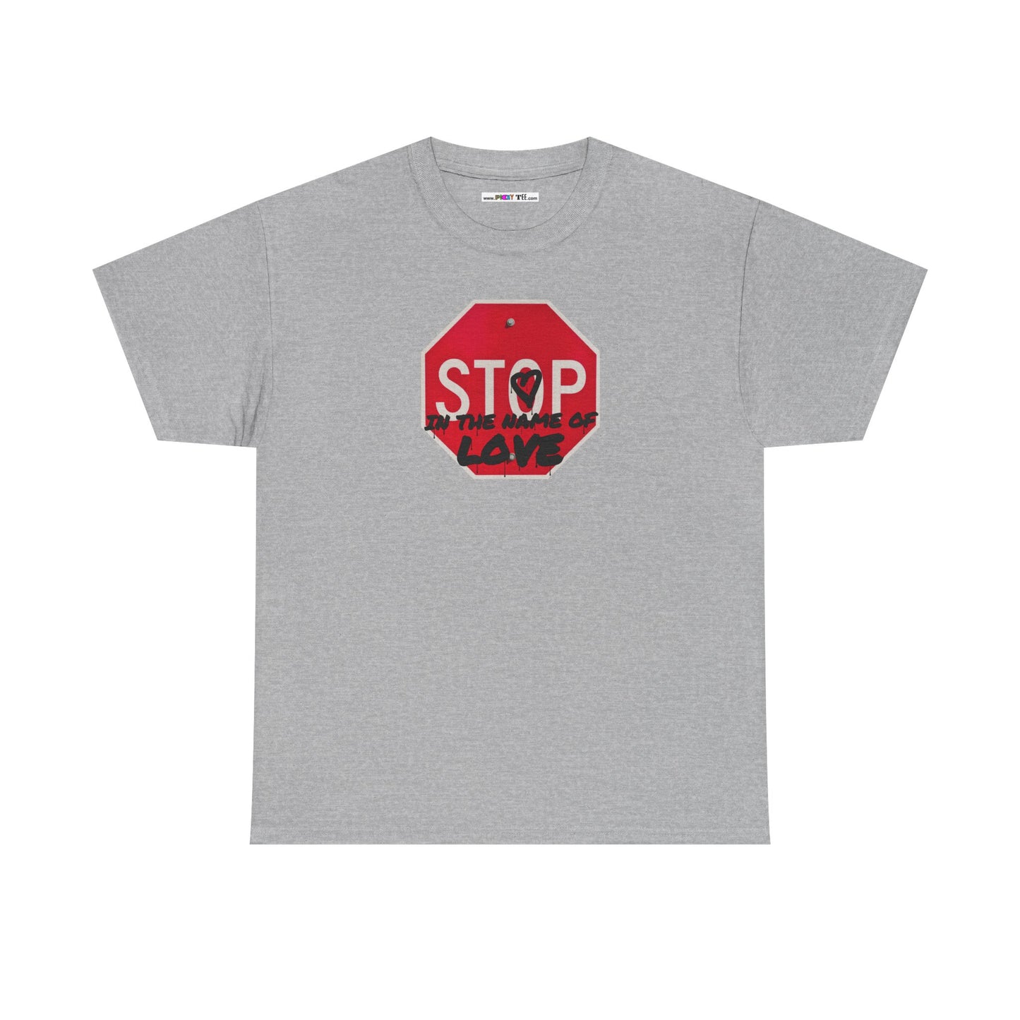 STOP in the name of love Unisex Heavy Cotton Tee