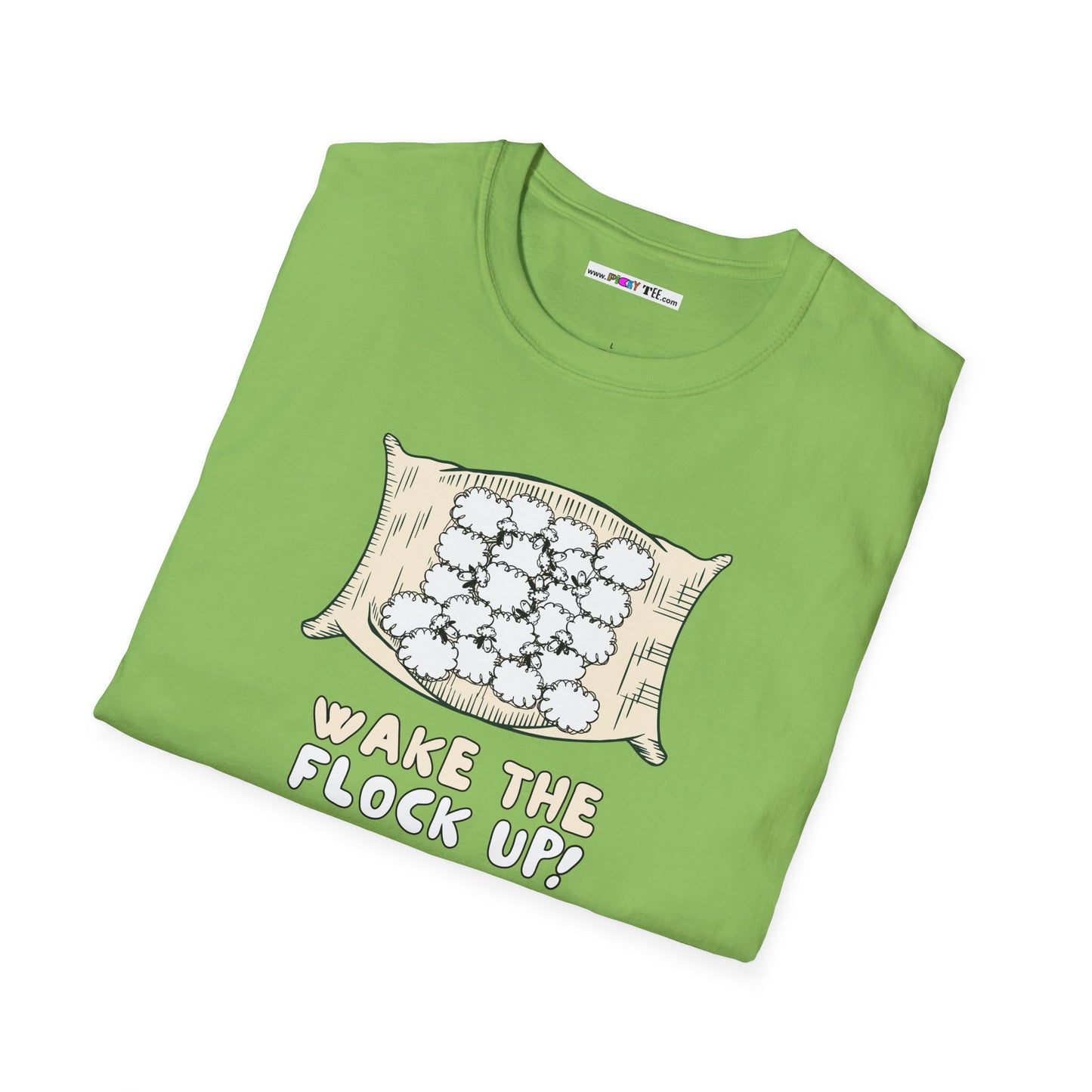 WAKE THE FLOCK UP! Unisex Softstyle 100% Cotton T-Shirt