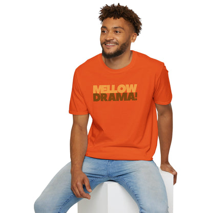 mellow DRAMA! Unisex Softstyle 100% Cotton T-Shirt