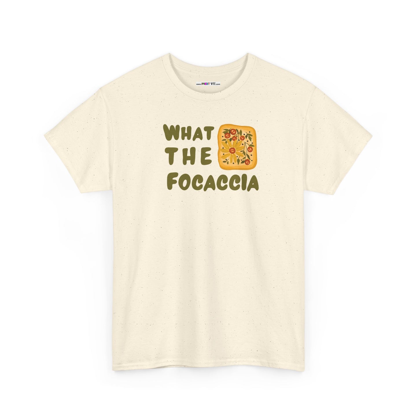 WHAT THE FOCACCIA Unisex Heavy Cotton Tee