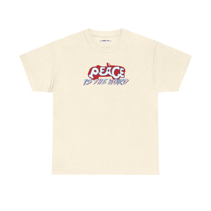PEACE IS THE WORD Unisex Heavy Cotton Tee