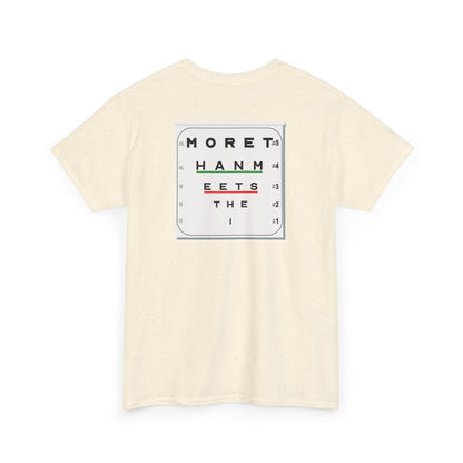 MORE THAN MEETS THE I TEST Unisex Heavy Cotton Tee