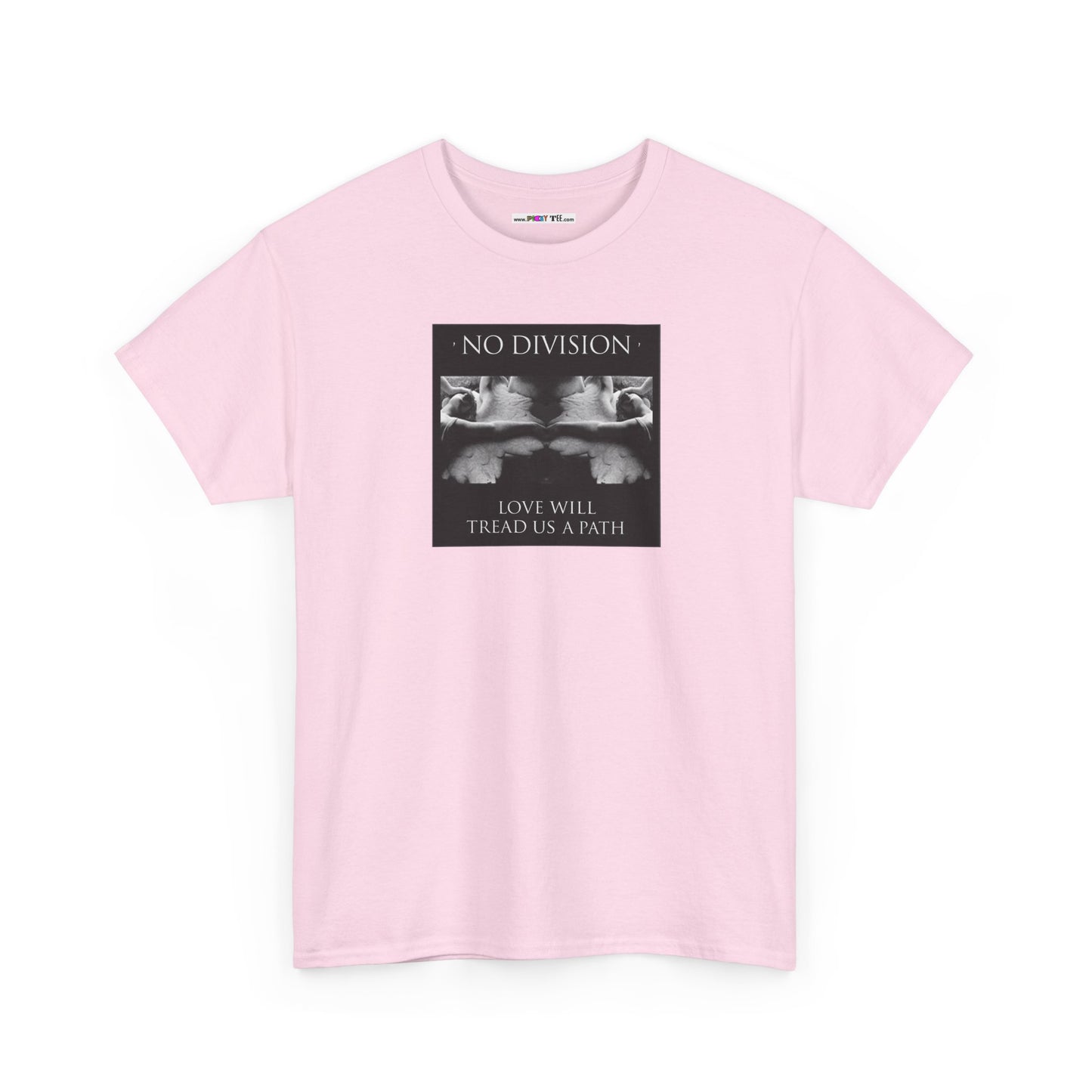 'NO DIVISION' LOVE WILL TREAD US A PATH Unisex Heavy Cotton Tee