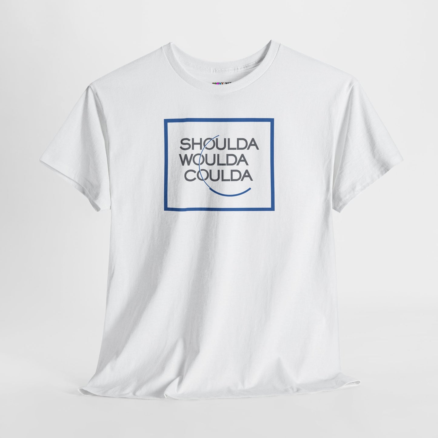 SHOULDA WOULDA COULDA Unisex Heavy Cotton Tee