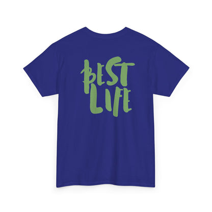 BEST LIFE Unisex Heavy Cotton Tee