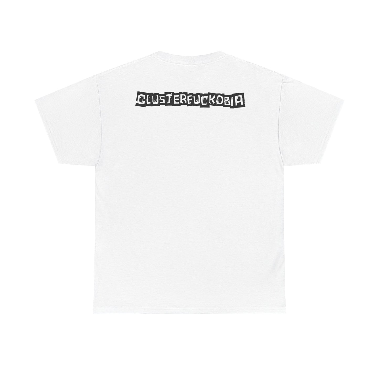 CLUSTERFUCKOBIA Unisex Heavy Cotton Tee