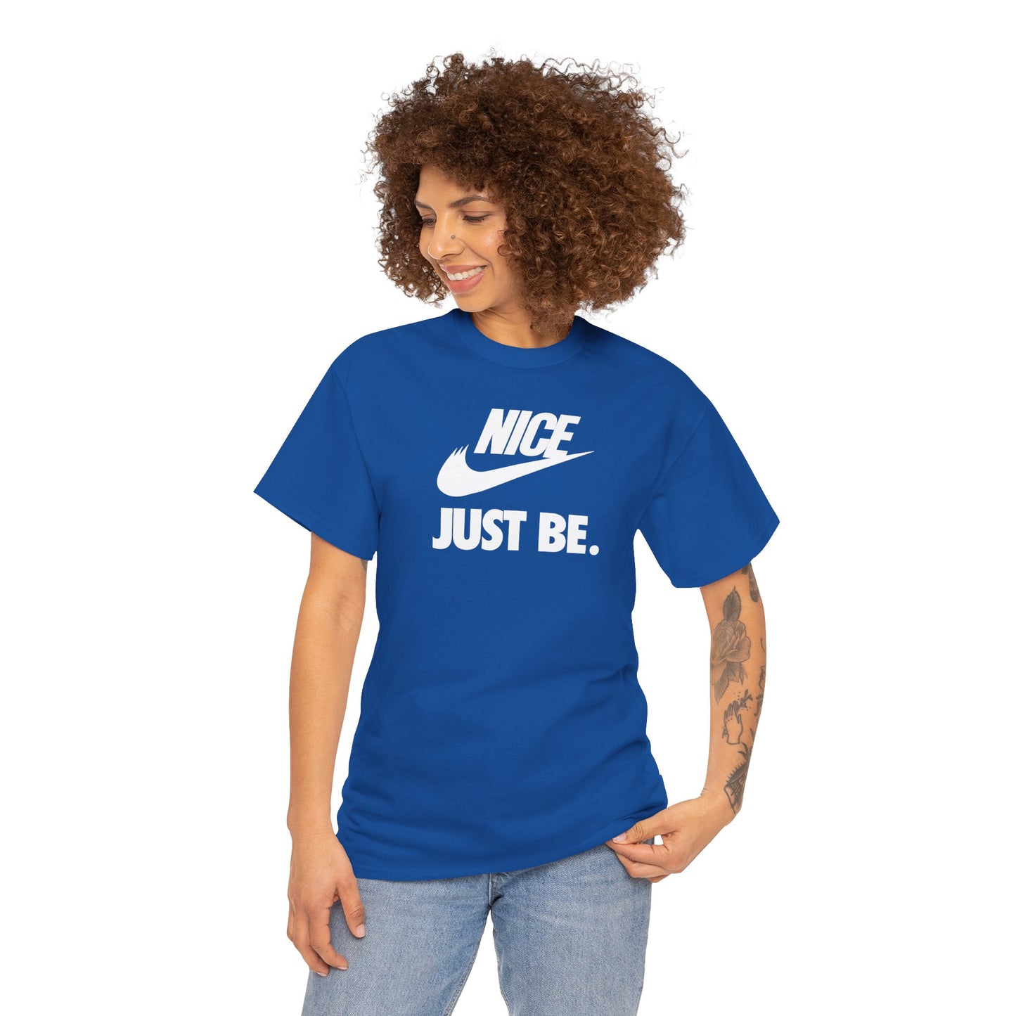 NICE... JUST BE. Unisex Heavy Cotton Tee