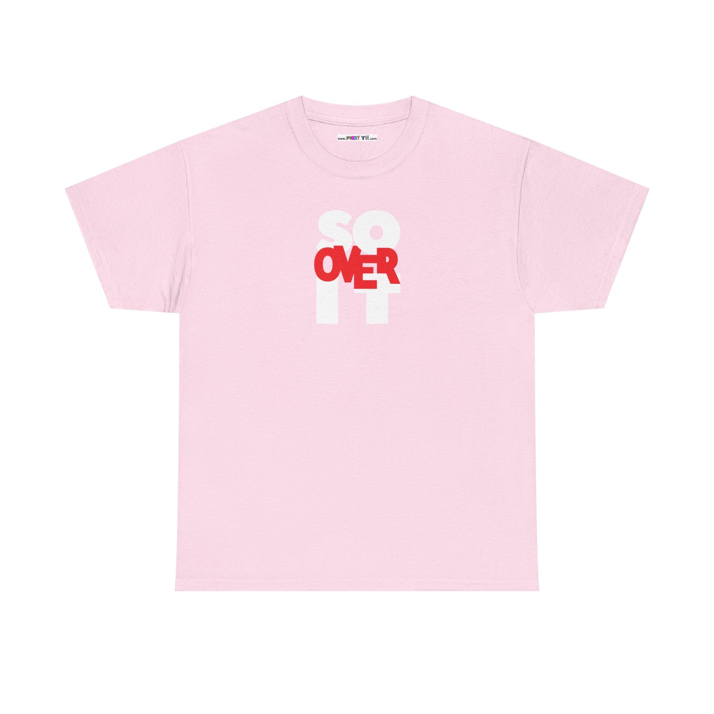 SO OVER IT Unisex Heavy Cotton Tee