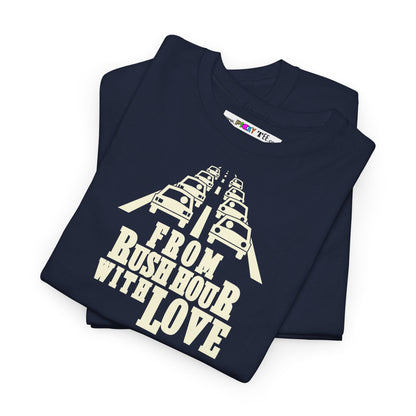 FROM RUSH HOUR WITH LOVE Unisex Heavy Cotton Tee