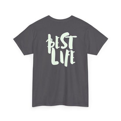 BEST LIFE Unisex Heavy Cotton Tee