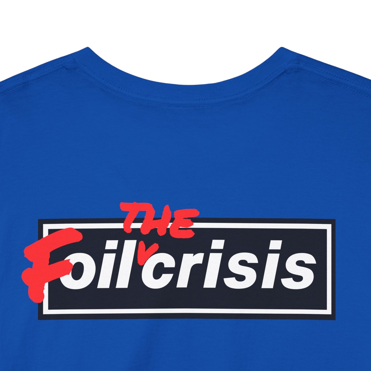oil crisis/Foil THE crisis Unisex Heavy Cotton Tee