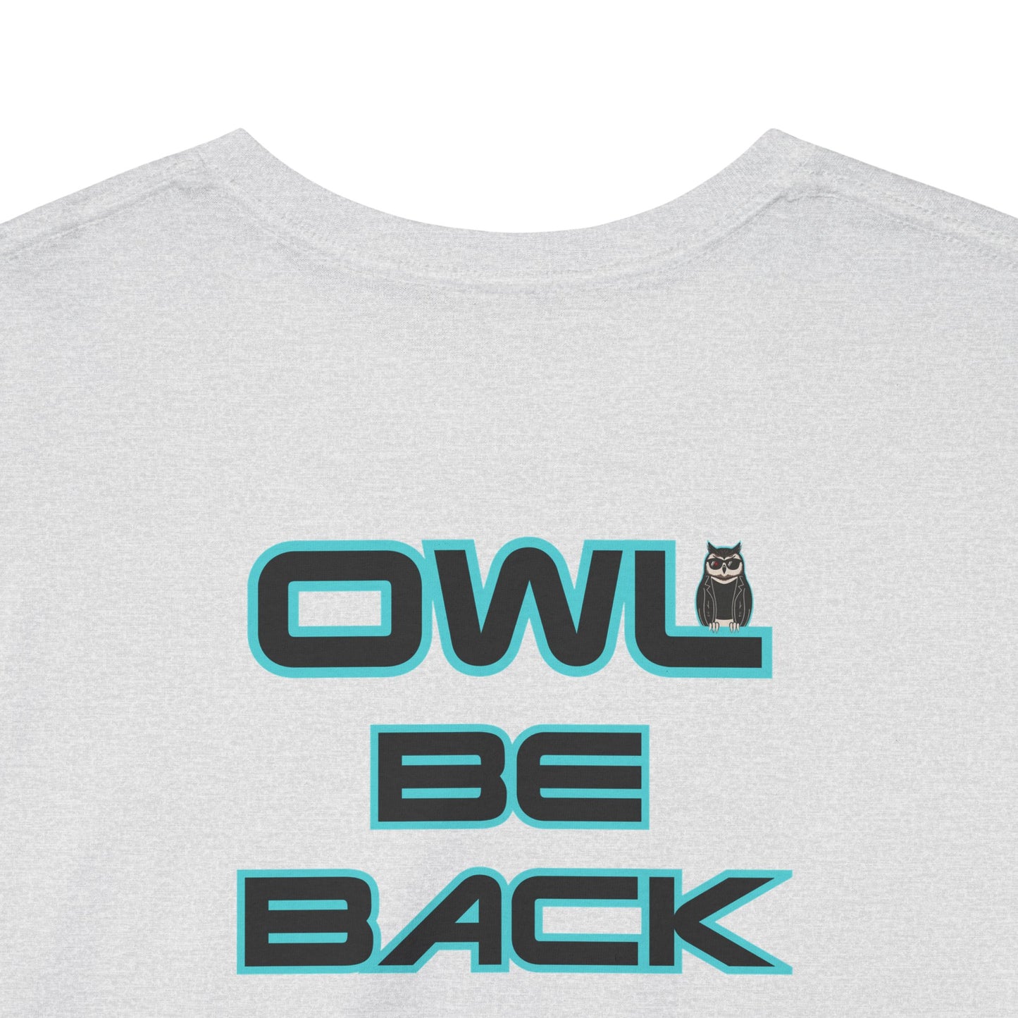 OWL BE BACK Unisex Heavy Cotton Tee