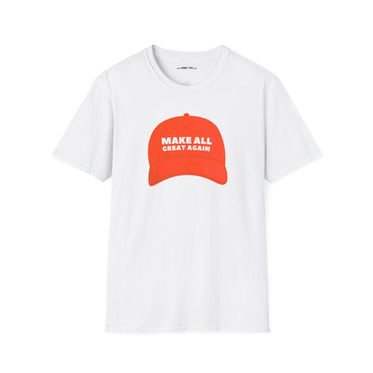 MAKE ALL GREAT AGAIN Unisex Softstyle 100% Cotton T-Shirt