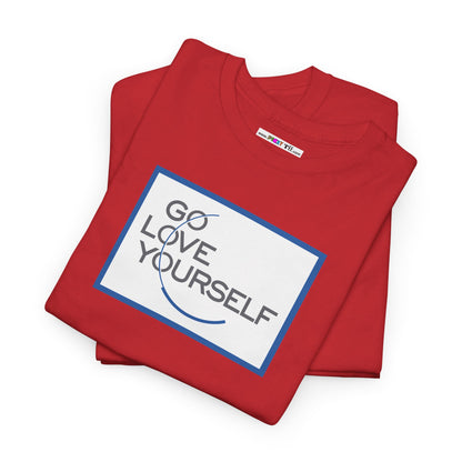GO LOVE YOURSELF Unisex Heavy Cotton Tee