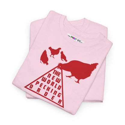 THE NEW WORLD PECKING ORDER Unisex Heavy Cotton Tee