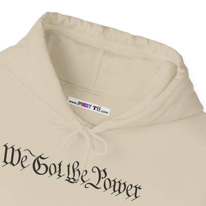 WE GOT THE POWER Unisex Heavy Blend™ Hooded Sweatshirt