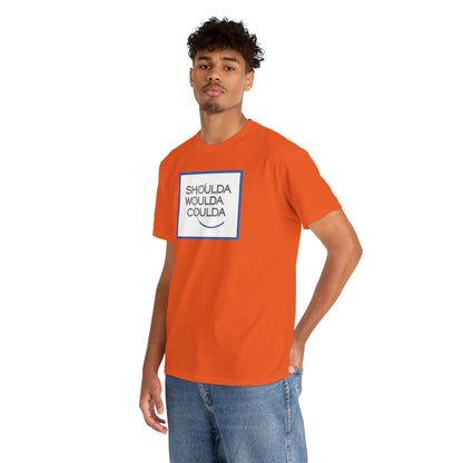 SHOULDA WOULDA COULDA Unisex Heavy Cotton Tee