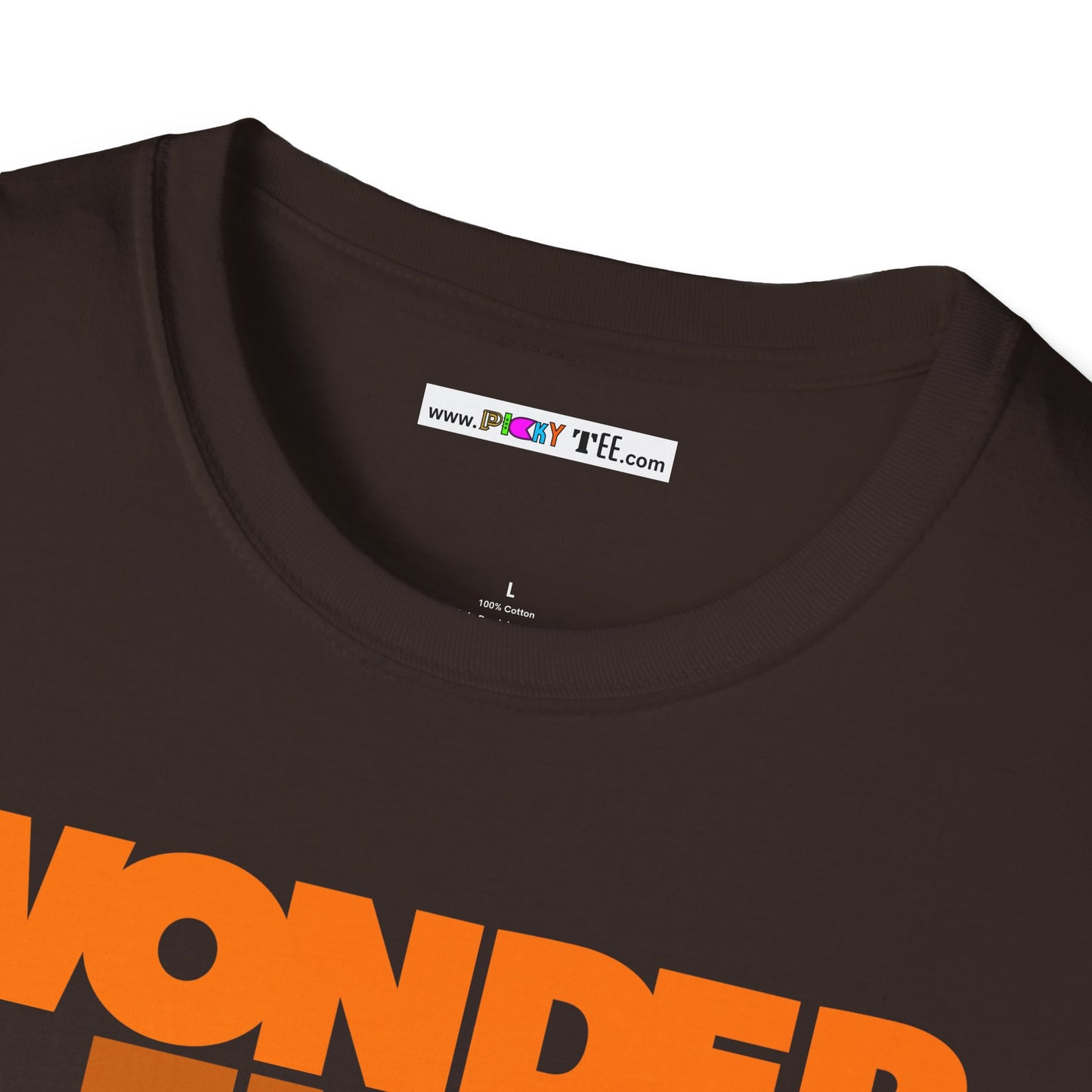 WONDER FULL Unisex Softstyle 100% Cotton T-Shirt