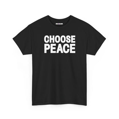 CHOOSE PEACE Unisex Heavy Cotton Tee