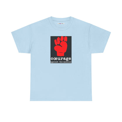 cœurage against the machine Unisex Heavy Cotton Tee