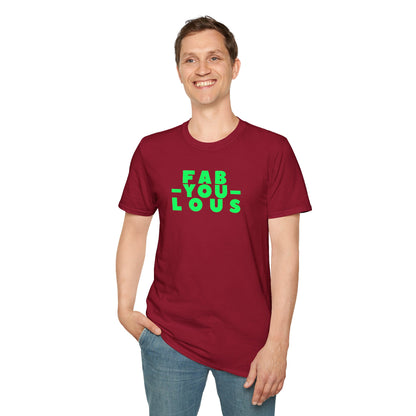 FAB-YOU-LOUS Unisex Softstyle 100% Cotton T-Shirt