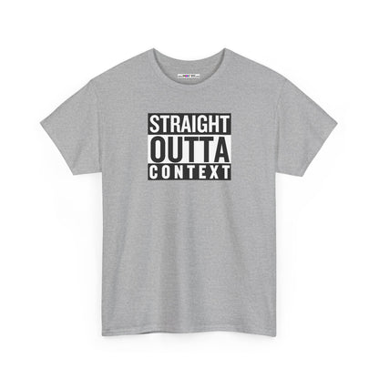 STRAIGHT OUTTA CONTEXT Unisex Heavy Cotton Tee