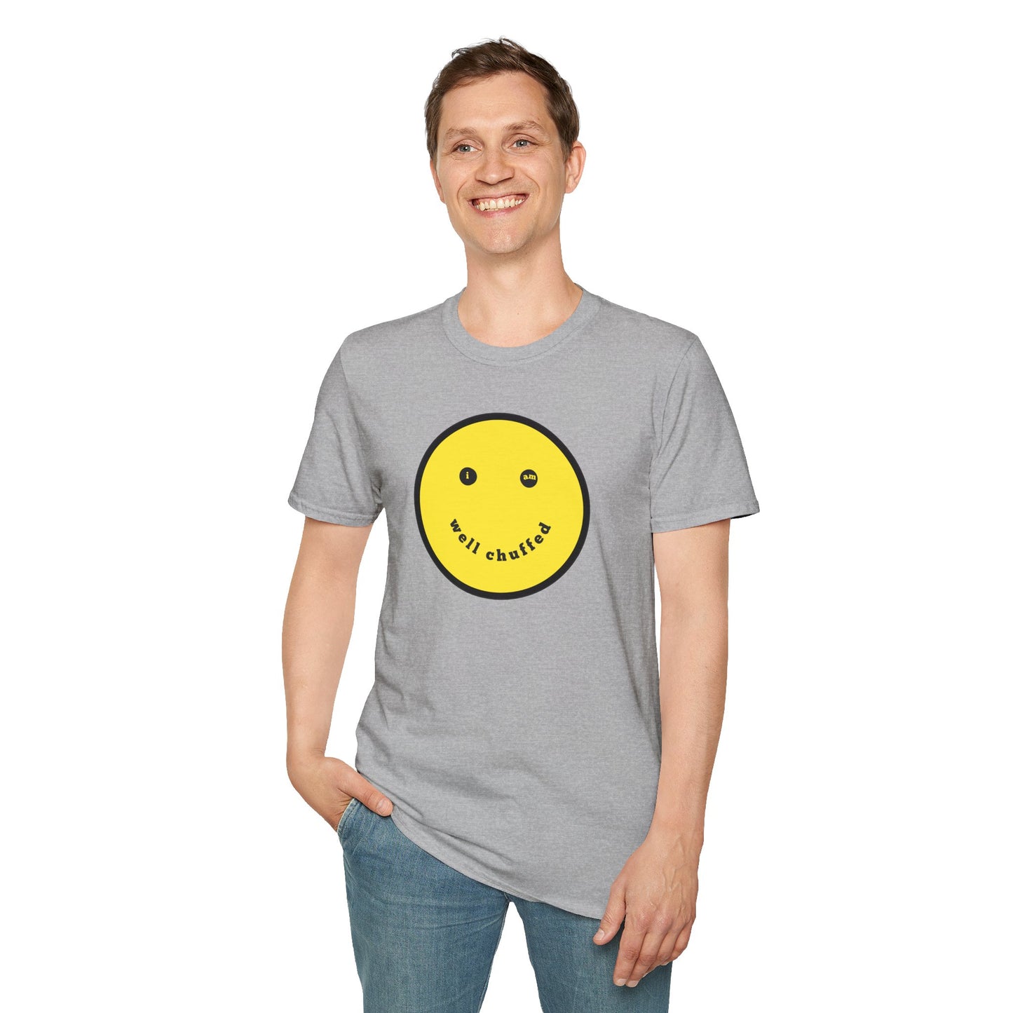 I AM WELL CHUFFED Unisex Softstyle 100% Cotton T-Shirt