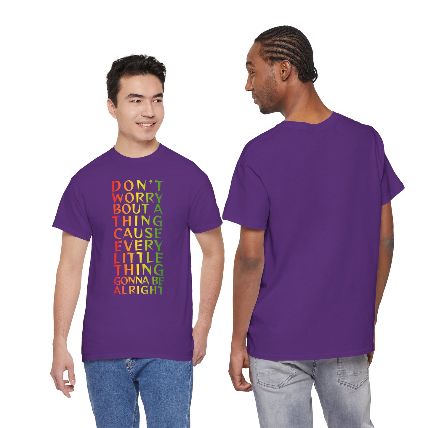 DON'T WORRY BOUT A THING CAUSE Unisex Heavy Cotton Tee