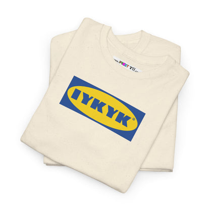 IYKYK Unisex Softstyle 100% Cotton T-Shirt