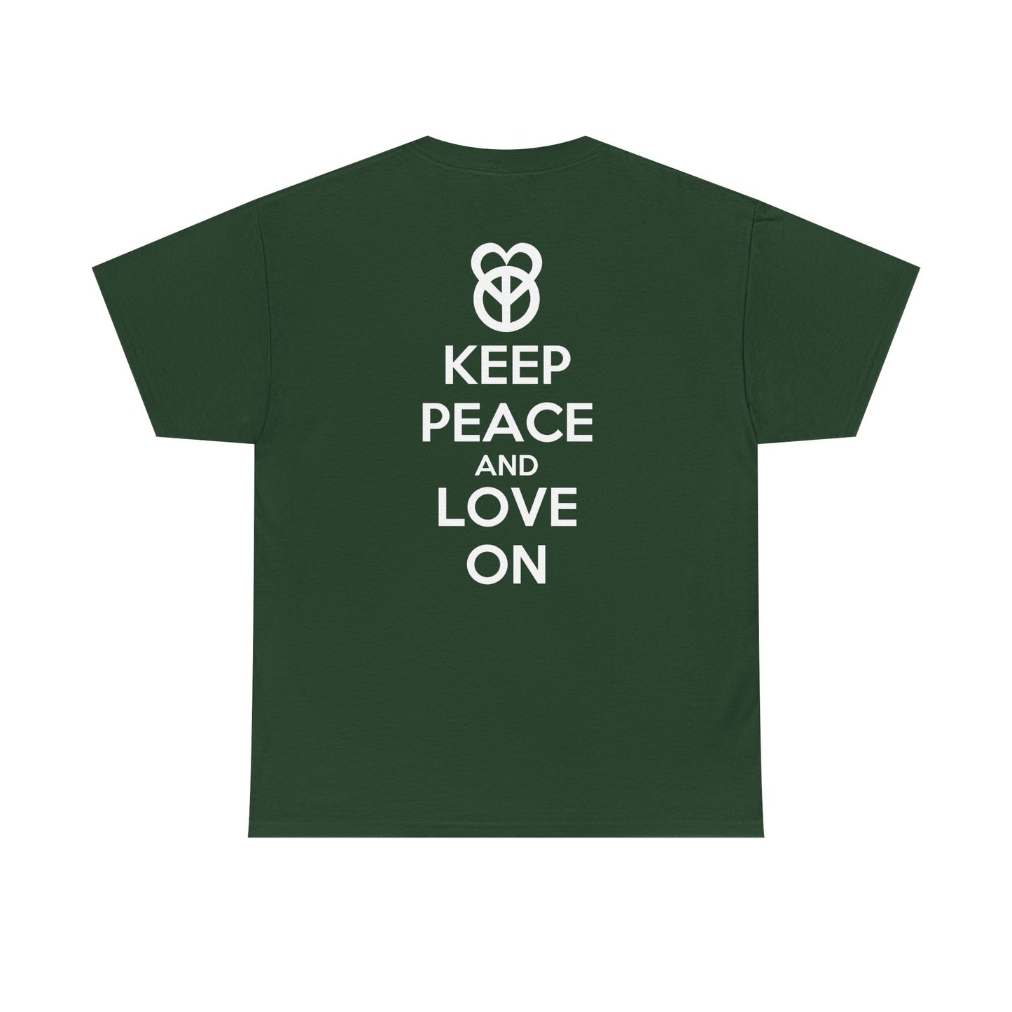 KEEP PEACE AND LOVE ON Unisex Heavy Cotton Tee