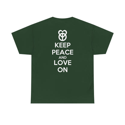 KEEP PEACE AND LOVE ON Unisex Heavy Cotton Tee