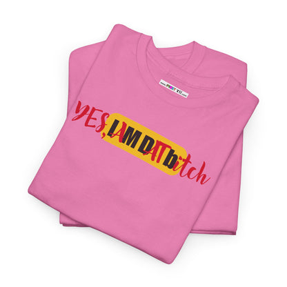 YES, IAMDATbitch Unisex Heavy Cotton Tee