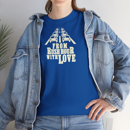 FROM RUSH HOUR WITH LOVE Unisex Heavy Cotton Tee