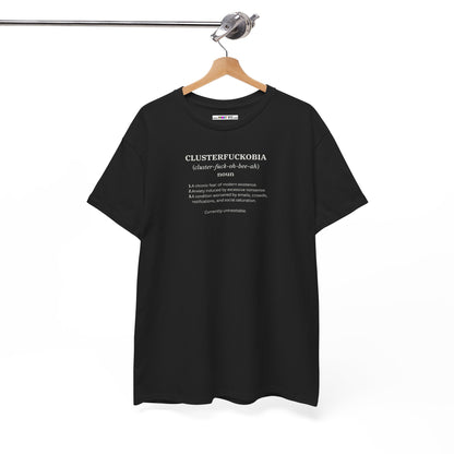 CLUSTERFUCKOBIA Unisex Heavy Cotton Tee
