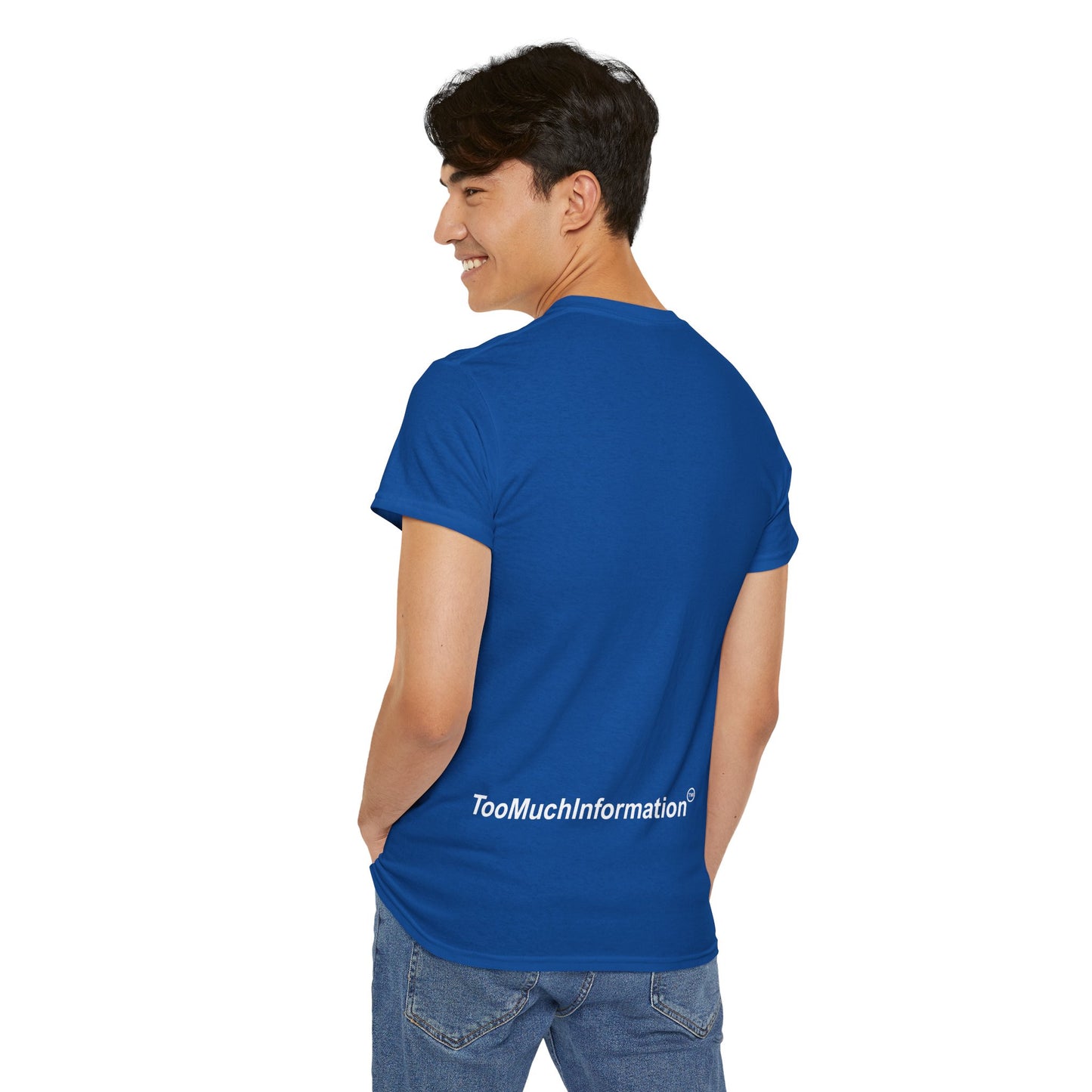 TooMuchInformation TMI Unisex Heavy Cotton Tee