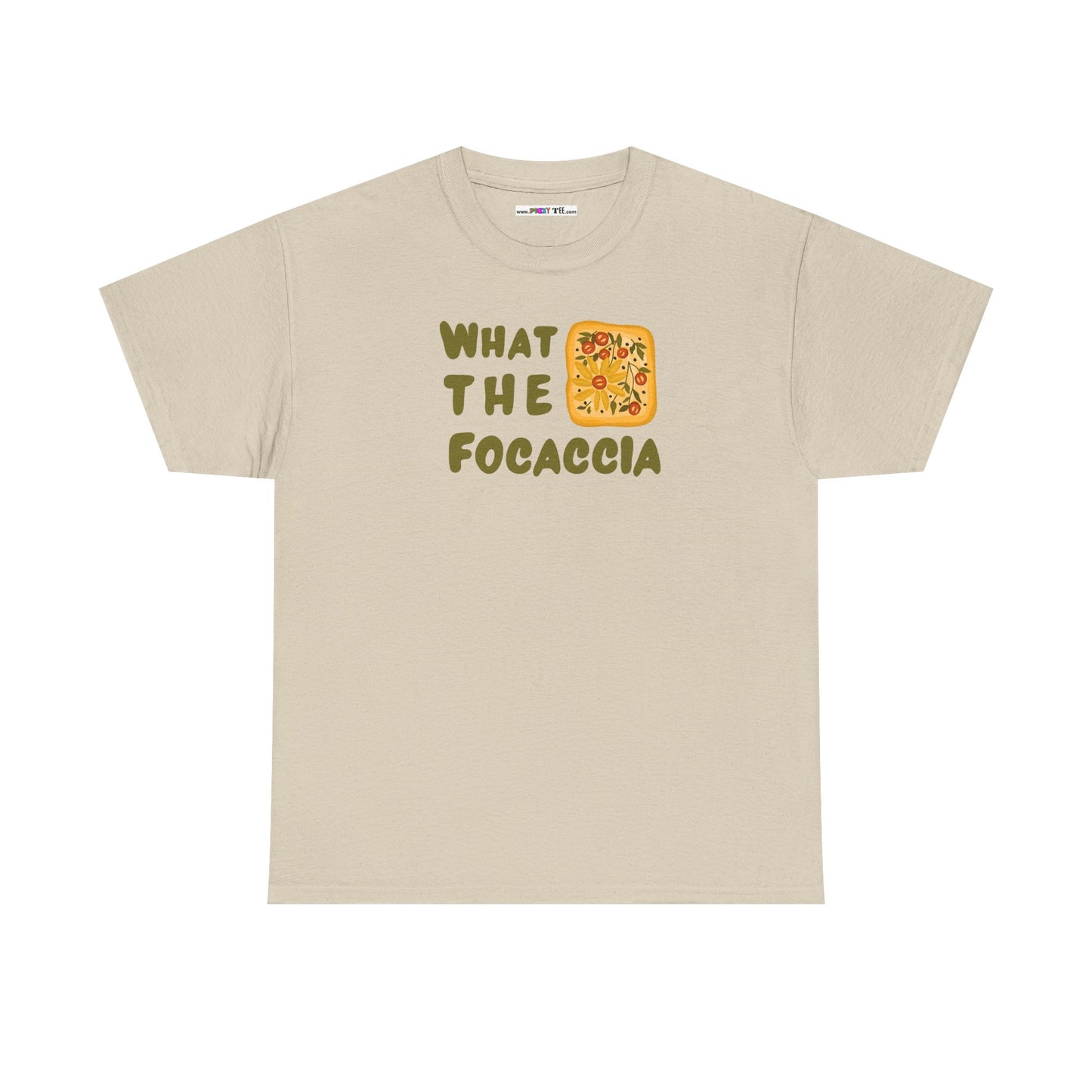 WHAT THE FOCACCIA Unisex Heavy Cotton Tee