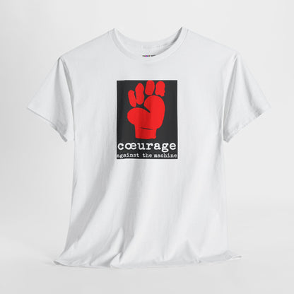 cœurage against the machine Unisex Heavy Cotton Tee