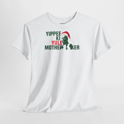 YIPPEE KI YULE MOTHER...KER Unisex Heavy Cotton Tee