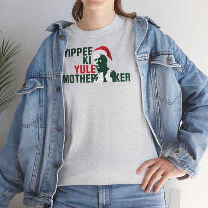 YIPPEE KI YULE MOTHER...KER Unisex Heavy Cotton Tee