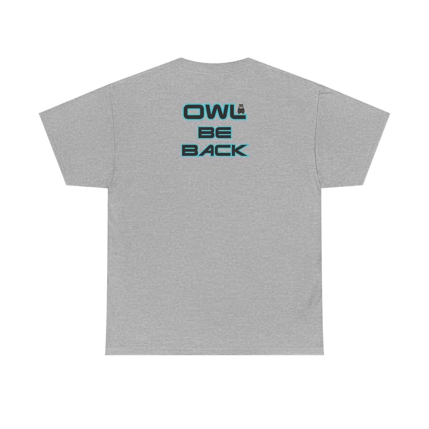 OWL BE BACK Unisex Heavy Cotton Tee