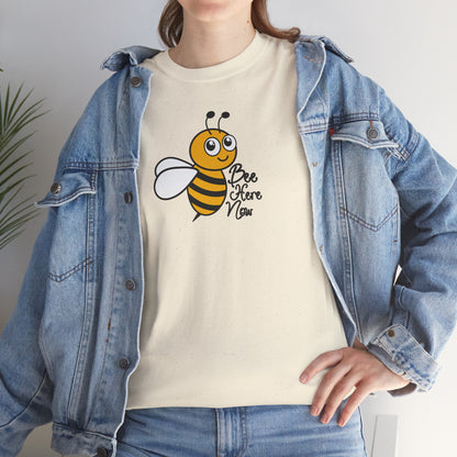 Bee Here Now Unisex Heavy Cotton Tee