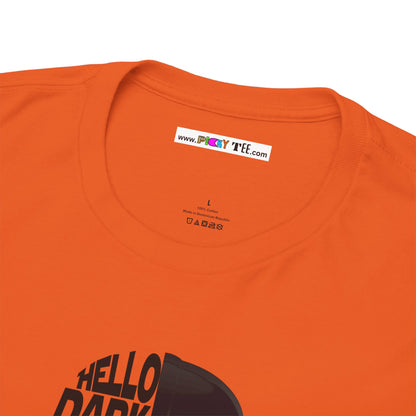 HELLO DARKSIDE MY OLD FRIEND Unisex Heavy Cotton Tee