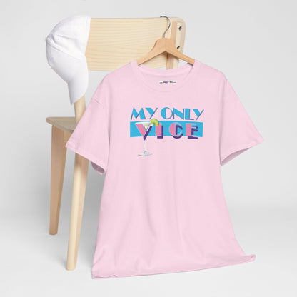 MY ONLY VICE Unisex Heavy Cotton Tee