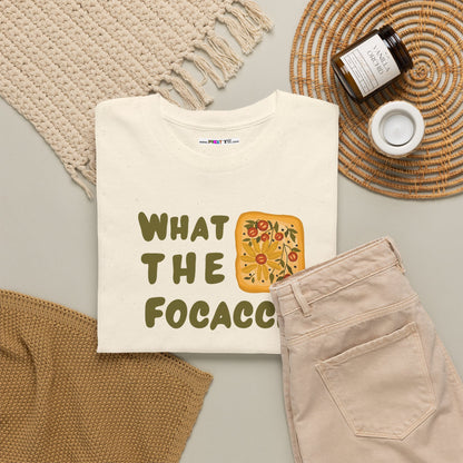 WHAT THE FOCACCIA Unisex Heavy Cotton Tee