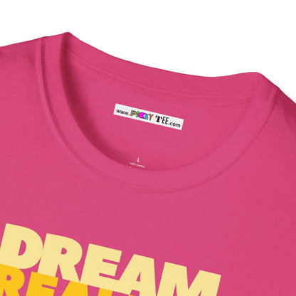 DREAM REALITY Unisex Softstyle 100% Cotton T-Shirt