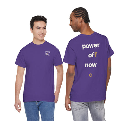 power off now Unisex Heavy Cotton Tee